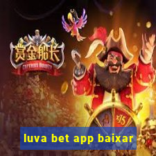 luva bet app baixar